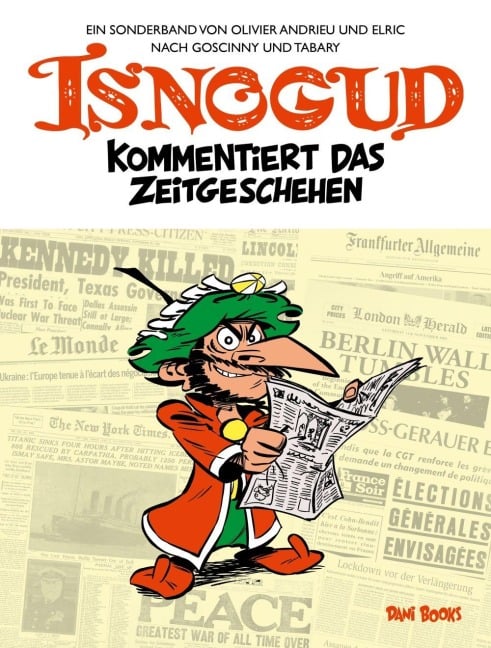 Isnogud kommentiert das Zeitgeschehen - Oliver Andrieu, Elric