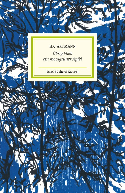 Übrig blieb ein moosgrüner Apfel - H. C. Artmann