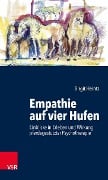 Cover-Bild zum Titel 'Empathie auf vier Hufen' von 'Birgit Heintz'