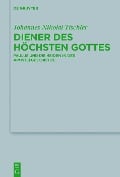 Diener des höchsten Gottes - Johannes Nikolai Tischler