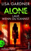 Cover-Bild zum Titel 'Alone - Lauf, wenn du kannst' von 'Lisa Gardner'