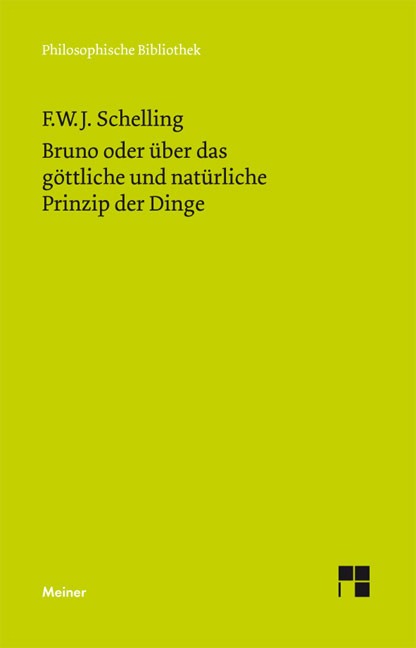 Bruno oder über das göttliche und natürliche Prinzip der Dinge - Friedrich Wilhelm Joseph Schelling