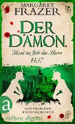 Der Dämon. Mord im Jahr des Herrn 1437 - Margaret Frazer