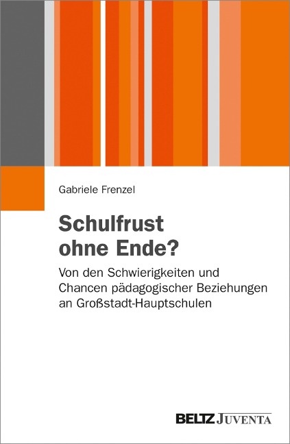 Schulfrust ohne Ende? - Gabriele Frenzel