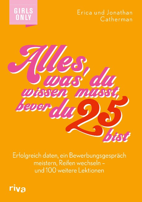 Alles, was du wissen musst, bevor du 25 bist - Erica Catherman, Jonathan Catherman