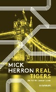 Cover-Bild zum Titel 'Real Tigers' von 'Mick Herron'