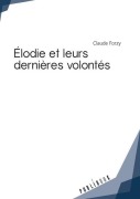 Cover-Bild zum Titel 'Élodie et leurs dernières volontés' von 'Claude Forzy'