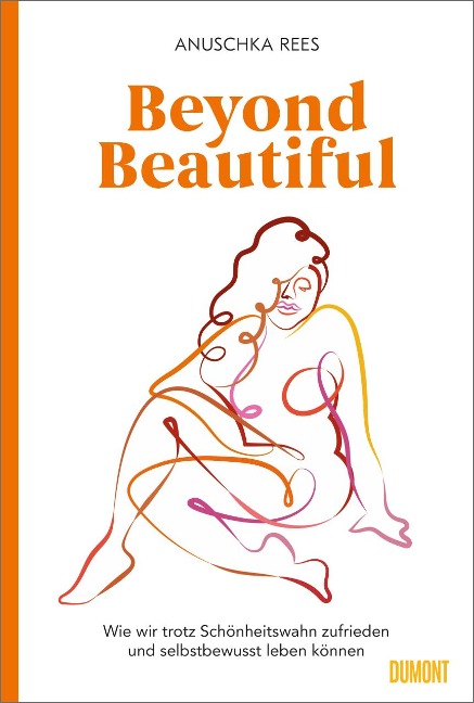 Beyond Beautiful - Anuschka Rees