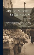 Cover-Bild zum Titel 'Ariège, Andorre Et Catalogne' von 'Louis Boucoiran'