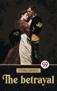 Cover-Bild zum Titel 'betrayal' von 'E. Phillips Oppenheim'