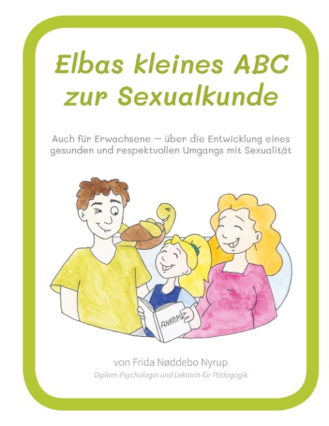 Elbas kleines ABC zur Sexualkunde. - Frida Nøddebo Nyrup