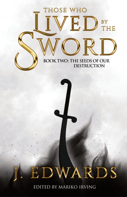 Those Who Lived by the Sword Book Two - Jonathan Edwards