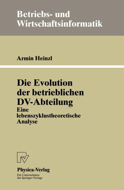 Die Evolution der betrieblichen DV-Abteilung - Armin Heinzl
