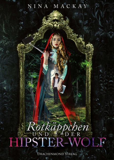 Rotkäppchen und der Hipster-Wolf - Nina Mackay