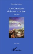 Cover-Bild zum Titel 'Ana-Chroniques de la nuit et du jour' von 'Françoise Cohen'