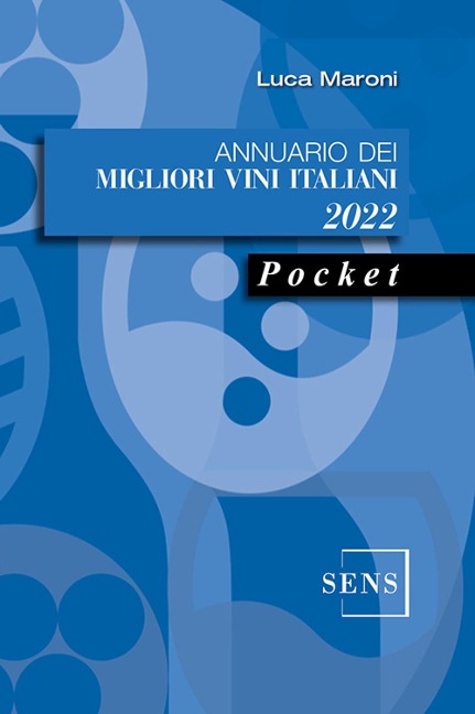 Annuario dei migliori vini italiani 2022 - Luca Maroni