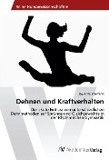 Cover-Bild zum Titel 'Dehnen und Kraftverhalten' von 'Joy-Anna Baumann'