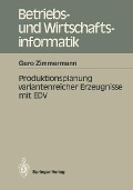 Cover-Bild zum Titel 'Produktionsplanung variantenreicher Erzeugnisse mit EDV' von 'Gero Zimmermann'