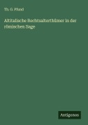 Cover-Bild zum Titel 'Altitalische Rechtsalterthümer in der römischen Sage' von 'Th. G. Pfund'