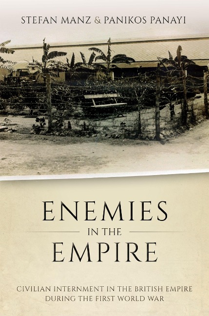 Enemies in the Empire - Stefan Manz, Panikos Panayi