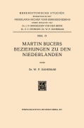 Cover-Bild zum Titel 'Martin Bucers Beziehungen zu den Niederlanden' von 'Willem Frederik Dankbaar'