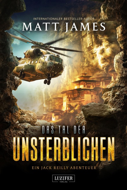 DAS TAL DER UNSTERBLICHEN (Jack Reilly 4) - Matt James