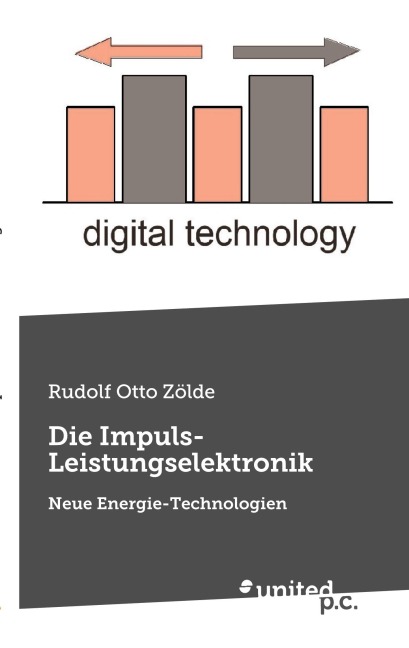 Die Impuls-Leistungselektronik - Rudolf Otto Zölde