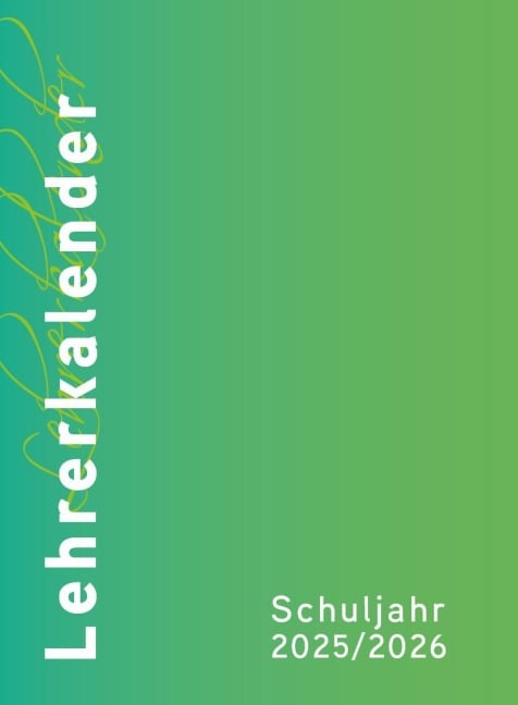 Lehrerkalender - Planer für Lehrerinnen und Lehrer 2025/26 - 