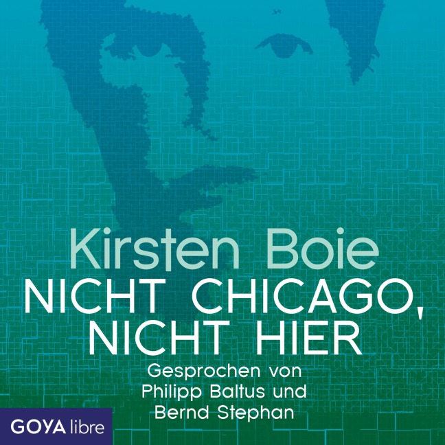Nicht Chicago. Nicht hier. - Kirsten Boie