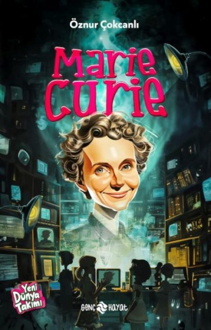 Marie Curie - Öznur Cokcanli
