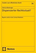 Cover-Bild zum Titel 'Dispensierter Rechtsstaat?' von 'Patricia Altenburger'