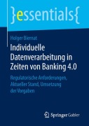 Cover-Bild zum Titel 'Individuelle Datenverarbeitung in Zeiten von Banking 4.0' von 'Holger Biernat'
