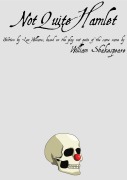 Cover-Bild zum Titel 'Not Quite Hamlet' von 'Lex Williams'