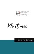Cover-Bild zum Titel 'No et moi de Delphine de Vigan (fiche de lecture et analyse complète de l'¿uvre)' von 'Delphine de Vigan'
