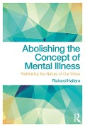 Cover-Bild zum Titel 'Abolishing the Concept of Mental Illness' von 'Richard Hallam'