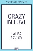 Cover-Bild zum Titel 'Crazy in Love' von 'Laura Pavlov'