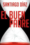 Cover-Bild zum Titel 'El buen padre: Indira Ramos 1' von 'Santiago Diaz'
