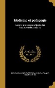 Cover-Bild zum Titel 'Medicine et pedagogie' von 'Albert Mathieu'
