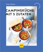 Cover-Bild zum Titel 'Campingküche mit 5 Zutaten' von 'Sonja Stötzel'