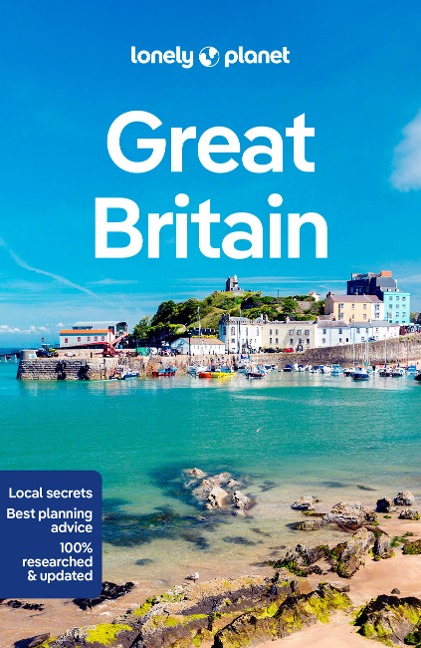 Lonely Planet Great Britain - Kerry Walker, Dan Fahey, Joseph Reaney