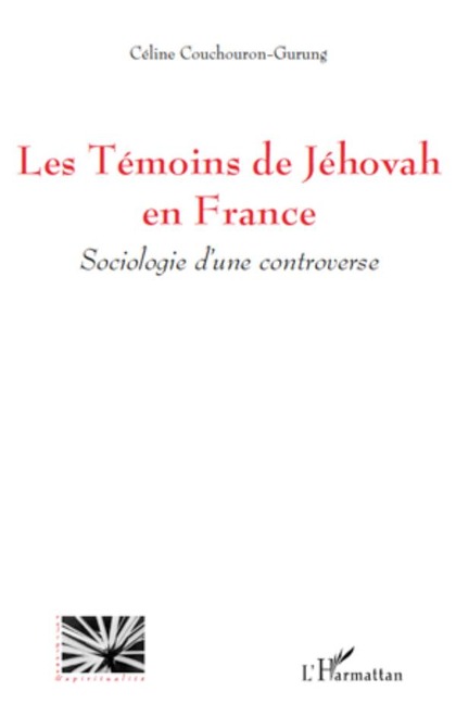 Les Témoins de Jéhovah en France - Céline Couchouron-Gurung