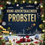 Cover-Bild zum Titel 'Der Krimi-Adventskalender Probstei' von 'Anton Schwarz'