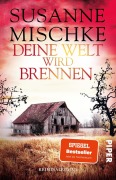 Cover-Bild zum Titel 'Deine Welt wird brennen' von 'Susanne Mischke'