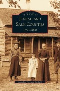 Cover-Bild zum Titel 'Juneau and Sauk Counties' von 'Jacqueline Ann, Sheila Z.'