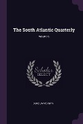 Cover-Bild zum Titel 'The South Atlantic Quarterly; Volume 6' von ''