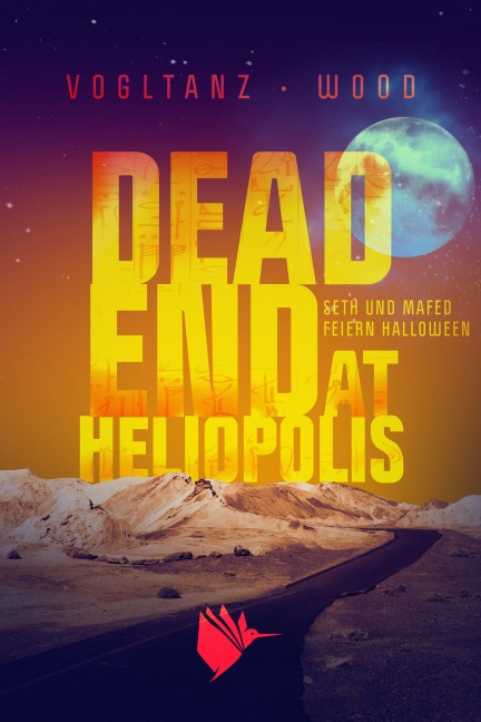 Dead End at Heliopolis - Jenny Wood, Melanie Vogltanz