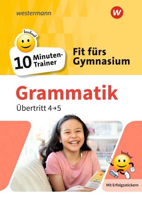 Fit fürs Gymnasium - 10-Minuten-Trainer. Übertritt 4 / 5  Deutsch Grammatik - Katja Vau