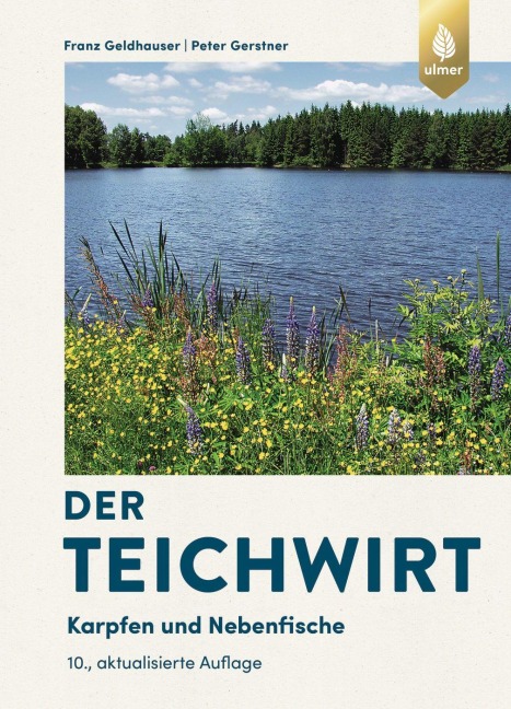Der Teichwirt - Franz Geldhauser, Peter Gerstner