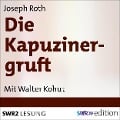 Die Kapuzinergruft - Joseph Roth