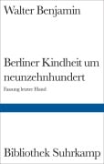Cover-Bild zum Titel 'Berliner Kindheit um Neunzehnhundert' von 'Walter Benjamin'